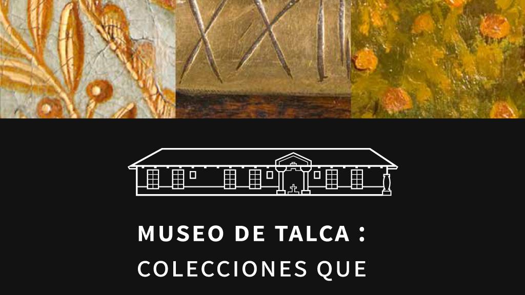 Museo de Talca: Colecciones que cuentan historias