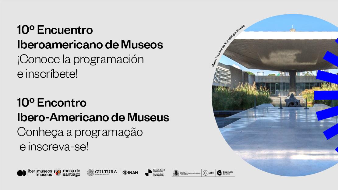 Pieza gráfica que llama a inscribirse en el 10º EIM, con una fotografía del Museo Nacional de Antropología de México 
