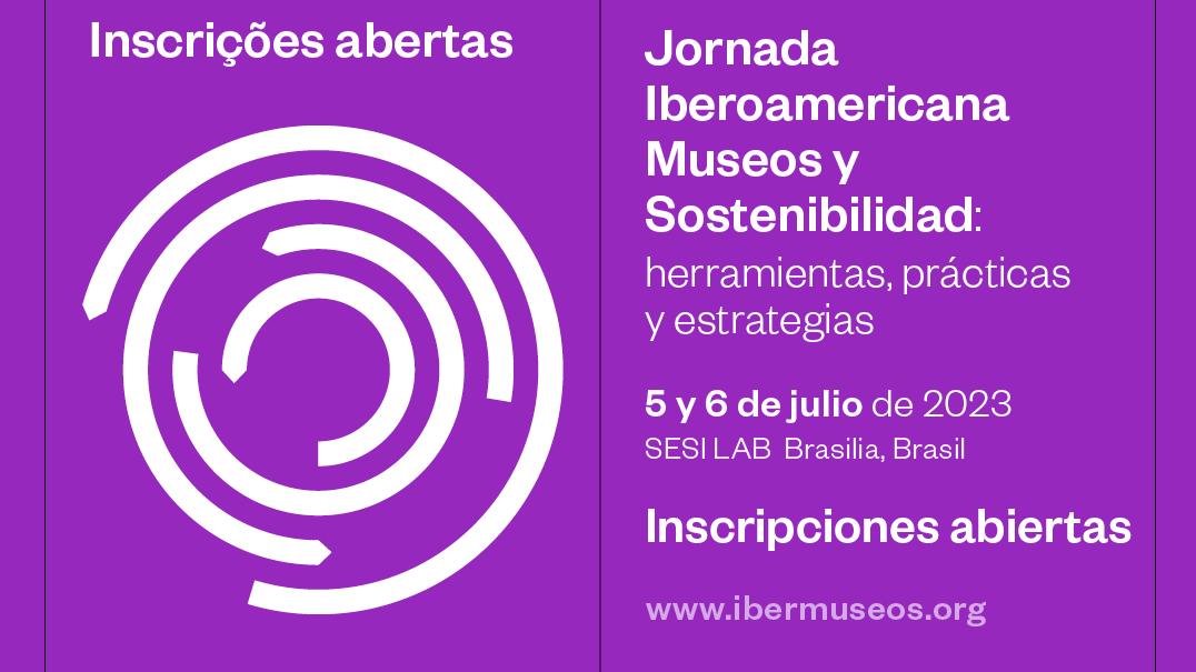 Pieza gráfica que invita a la Jornada Iberoamericana Museos y Sostenibilidad. Fondo color morado e imagen de actividad en un museo en formato circular.