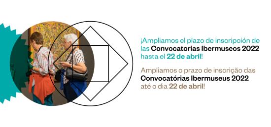 Programa Ibermuseos amplía el plazo para postular a convocatorias 2022